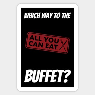 Which Way To The Buffet? Magnet